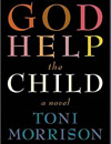 God Help the Child: A novel