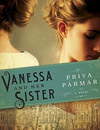 Vanessa and Her Sister: A Novel